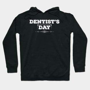 National Dentist’s Day White Hoodie